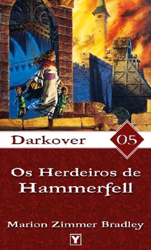 [Darkover - Chronological Order 01] • Os Herdeiros De Hammerfell